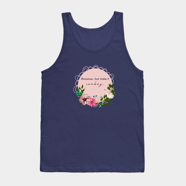 Cowboy Romance Reader Tank Top by Amy Designs Co.